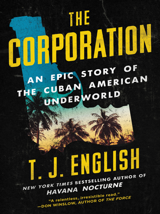 Title details for The Corporation by T. J. English - Available